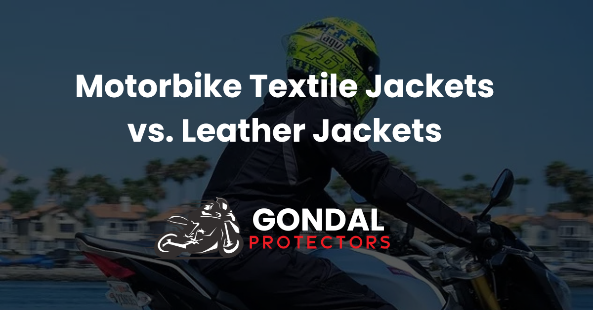 Motorbike Textile Jackets vs. Leather Jackets