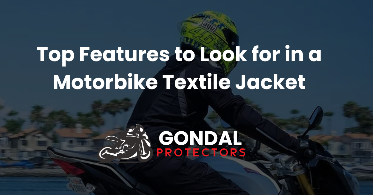 Top Features to Look for in a Motorbike Textile Jacket